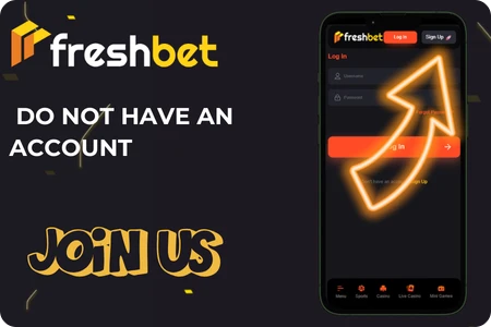 Freshbet  do not have an account